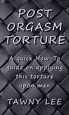 post orgasm torture.|Post Orgasm Torture Porn Videos & Sex Movies 